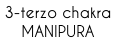 3-terzo chakra
MANIPURA
 