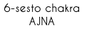 6-sesto chakra
AJNA
