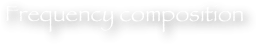 Frequency composition